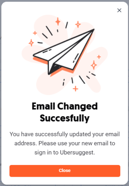 image7-Confirmation popup in Ubersuggest showing Email Changed Successfully message with a Close button.png